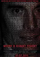 plakat filmu Where is Robert Fisher?