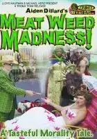 Aiden Dillard / Meat Weed Madness