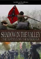 plakat filmu Shadow in the Valley: The Battle of Chickamauga