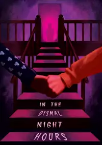 Plakat filmu In the Dismal Night Hours