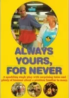 plakat filmu Always yours, for never