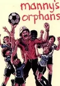 Plakat filmu Manny's Orphans
