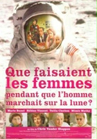 plakat filmu Que faisaient les femmes pendant que l'homme marchait sur la lune?