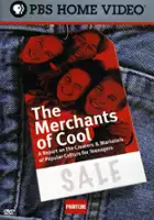 Barak Goodman / The Merchants of Cool