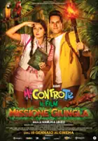 plakat filmu Me contro Te - il Film: Missione Giungla