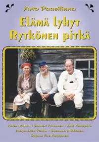 Plakat filmu Elämä lyhyt, Rytkönen pitkä