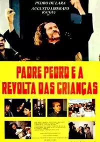 Plakat filmu Padre Pedro E a Revolta das Crianças