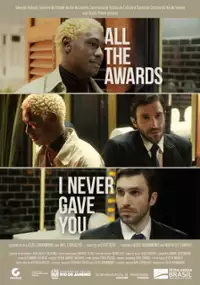 Plakat filmu Todos os prêmios que eu nunca te dei