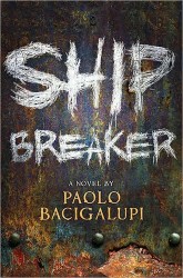 ShipBreakerPaoloBacigalupi.JPG