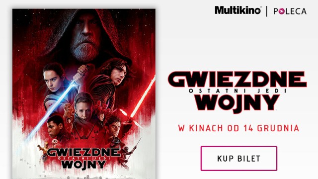 Najgorętsza premiera Multikina – "Ostatni Jedi" już w kinach!