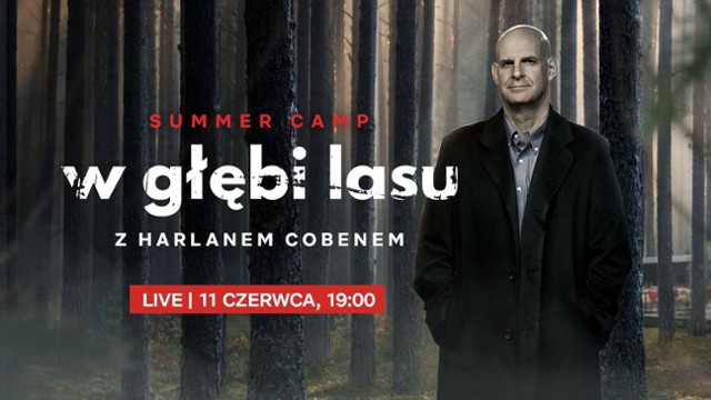Summer Camp "W głębi lasu" z Harlanem Cobenem