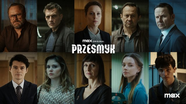 Znamy obsadę nowego serialu Max "Przesmyk"! Reżyseruje Jan P....