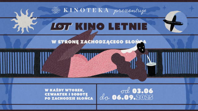 LOT Kino Letnie w warszawskiej Kinotece: Jeszcze do 6 września