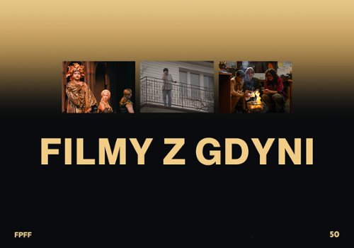Filmy z Gdyni na FPFF 2025. Co w programie?