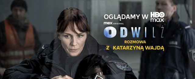 Oglądamy w HBO Max: "Odwilż" powraca! Katarzyna Wajda odsłania...