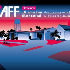 16. TAURON American Film Festival rusza już dziś. Nie przegapcie tych film&oacute;w