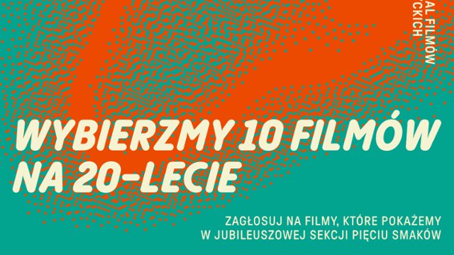PIĘĆ SMAK&Oacute;W: Wybierzmy filmy do sekcji jubileuszowej!