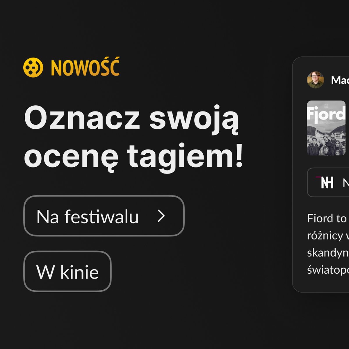 Filmweb Adds "In Cinema" and "At Festival" Tags to User Reviews
