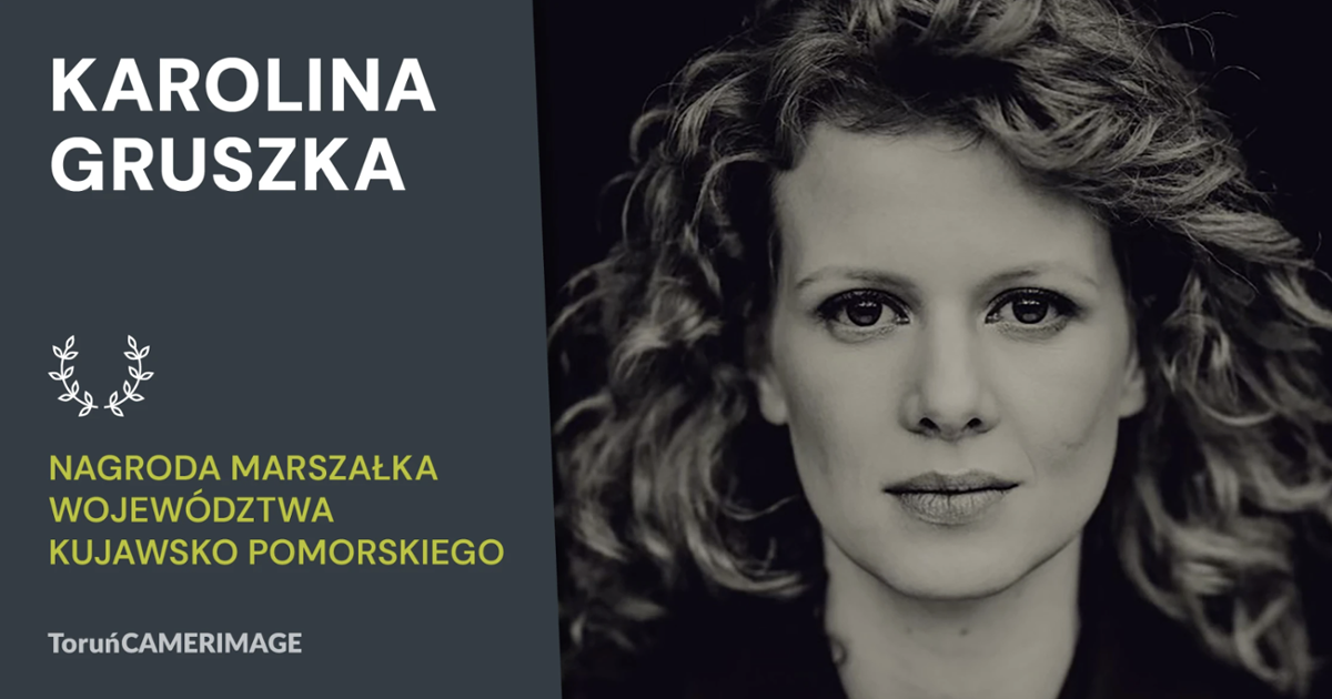 Nagroda Filmowa Marszałka Województwa Kujawsko-Pomorskiego dla Karoliny Gruszki