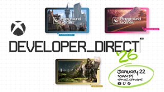 Xbox ujawnia szczeg&oacute;ły styczniowego Developer_Direct. 
