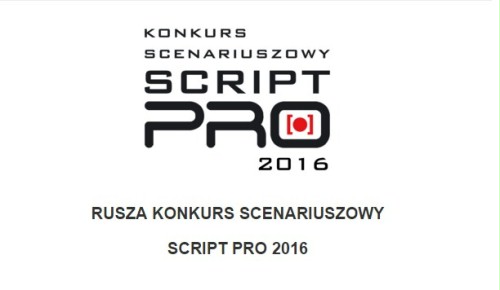 Rusza konkurs scenariuszowy Script Pro 2016