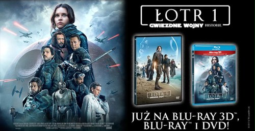 Premiera "Łotra 1" na Blu-ray 3D, Blu-ray i DVD