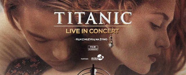 "Titanic Live in Concert!" zabrzmi w Krakowie
