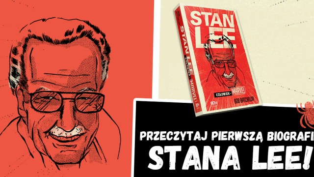 Przeczytaj pierwszą biografię Stana Lee