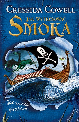 Cowell_Jak-wytresowac-smoka_02_Jak-zostac-piratem_500pcx.jpg