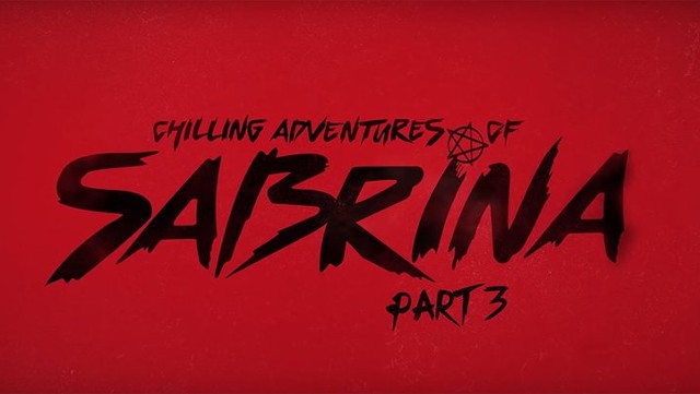 Trzeci sezon "Chilling Adventures of Sabrina" już niedługo