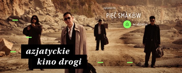 Azjatyckie kino drogi_Piec Smakow w Domu.jpg