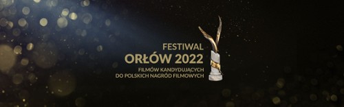 Festiwal ORŁÓW 2022 w serwisie PREMIERY CANAL+