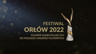 Festiwal ORŁÓW 2022 w serwisie PREMIERY CANAL+