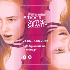 Wystartowała część online 19. Millennium Docs Against Gravity