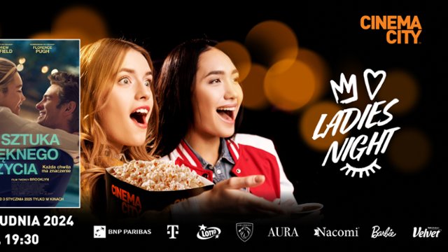 "Sztuka Pięknego Życia" na Ladies Night w Cinema City