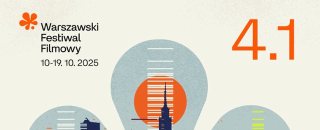 Warszawski Festiwal Filmowy: 10 filmów, które trzeba obejrzeć