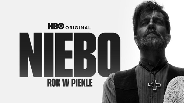 "Niebo. Rok w piekle" w HBO Max! Premiera nowego serialu już...