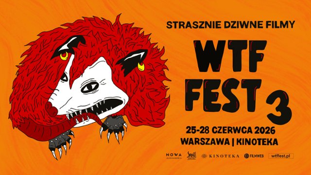 WTF Fest 3: festiwal kina, kt&oacute;rego nie da się odzobaczyć