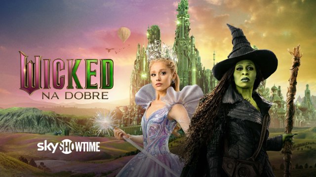 Film "Wicked: Na dobre" już od jutra wyłącznie w SkyShowtime