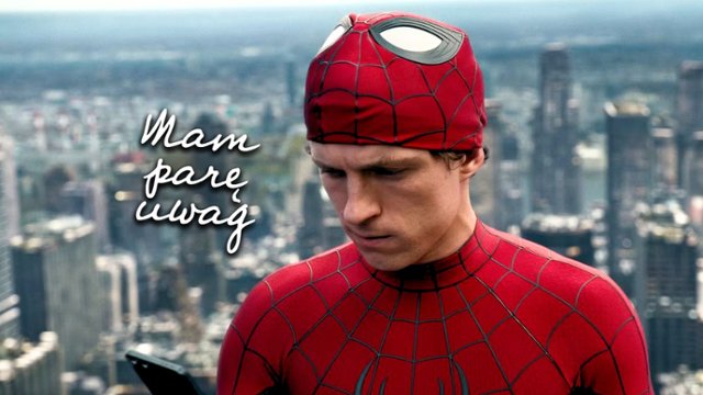 "Mam parę uwag" #145: "Spider-Man: Całkiem..." dobry?