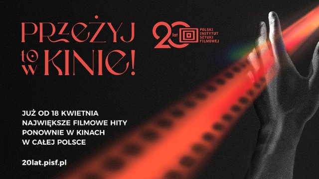 Przeżyj to w kinie. 20 lat z Polskim Instytutem Sztuki Filmowej