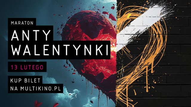 Maraton Antywalentynkowy w Multikinie już 13 lutego