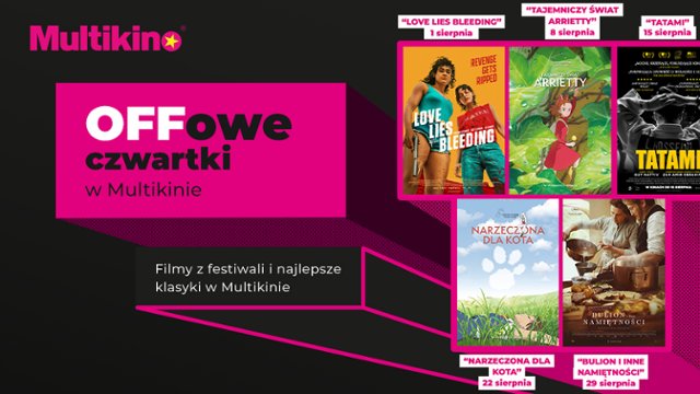 Sierpień z "OFFowymi czwartkami” w Multikinie!