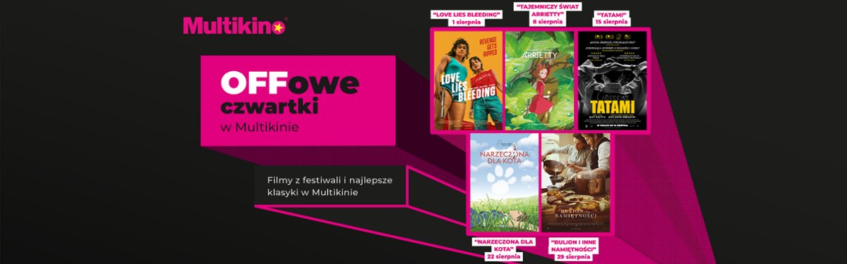 Sierpień z "OFFowymi czwartkami” w Multikinie!
