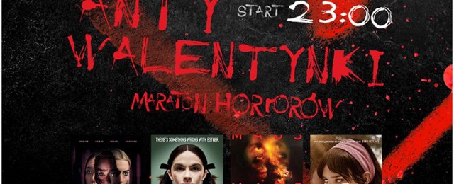 NMF: Antywalentynki Maraton Horrorów 14 lutego 2025 w Multikinie