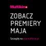 Majowe premiery w Multikinie!