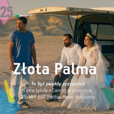 Nagrodzony Złotą Palmą "To był zwykły przypadek" i inne tytuły z Cannes w programie 25. MFF BNP Paribas Nowe Horyzonty