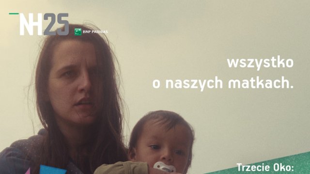 Trzecie Oko: Mommy Issues podczas 25. BNP Paribas Nowe Horyzonty