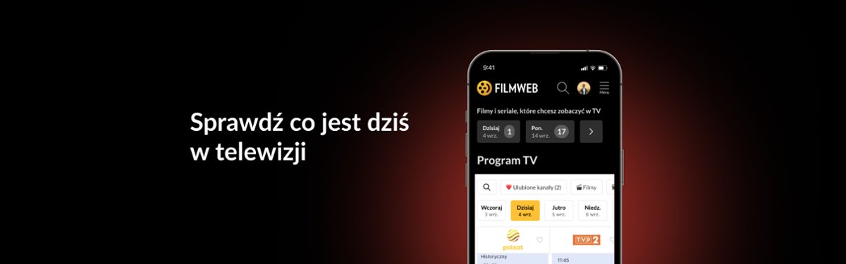 Przedstawiamy nową odsłonę sekcji "Program TV" na Filmwebie