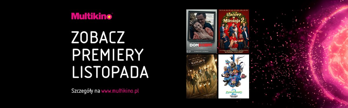 Listopad w kinach sieci Multikino